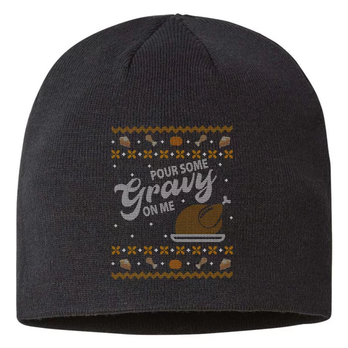 Poor Some Gravy In Me Ugly Sweater Thanksgiving 8 1/2in Sustainable Knit Beanie