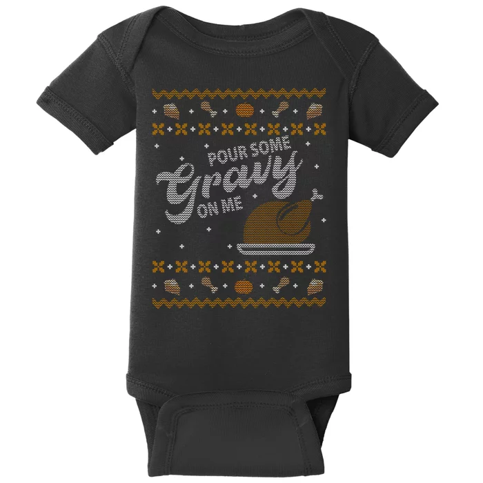 Poor Some Gravy In Me Ugly Sweater Thanksgiving Baby Bodysuit