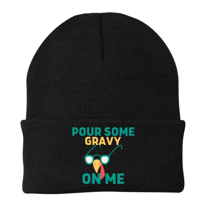 Pour Some Gravy On Me Happy Turkey Day Thanksgiving Knit Cap Winter Beanie