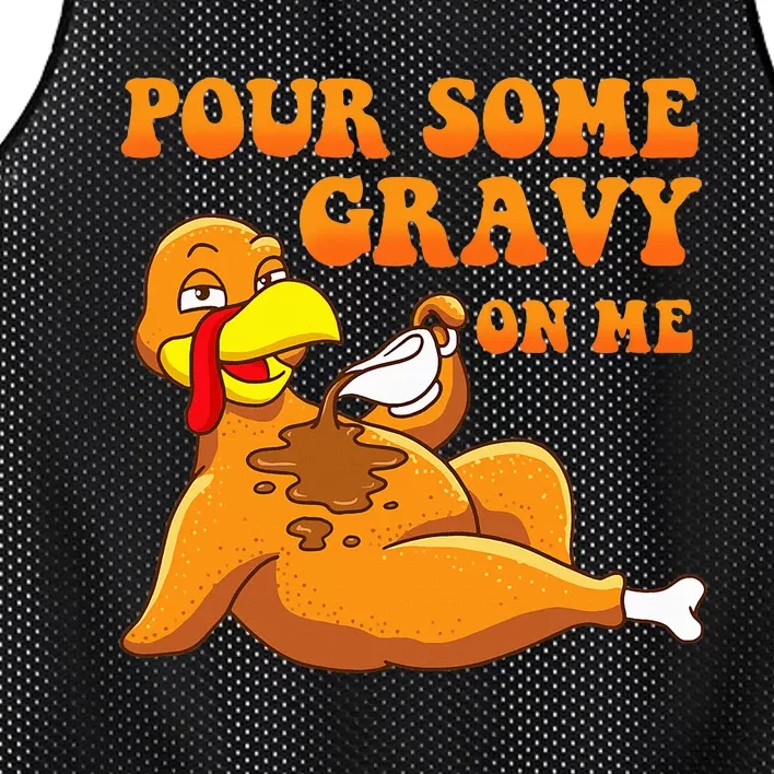 Pour Some Gravy On Me Turkey Day Thanksgiving Mesh Reversible Basketball Jersey Tank