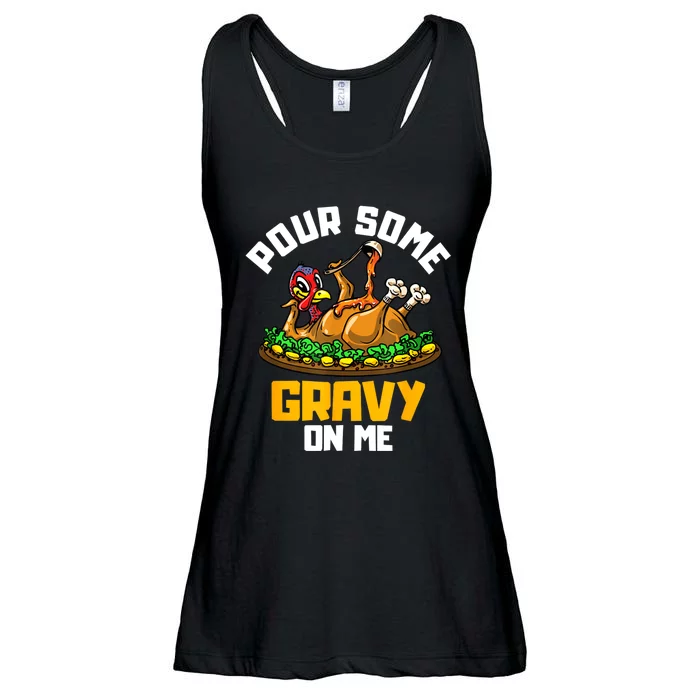 Pour Some Gravy On Me Happy Turkey Day Thanksgiving Ladies Essential Flowy Tank