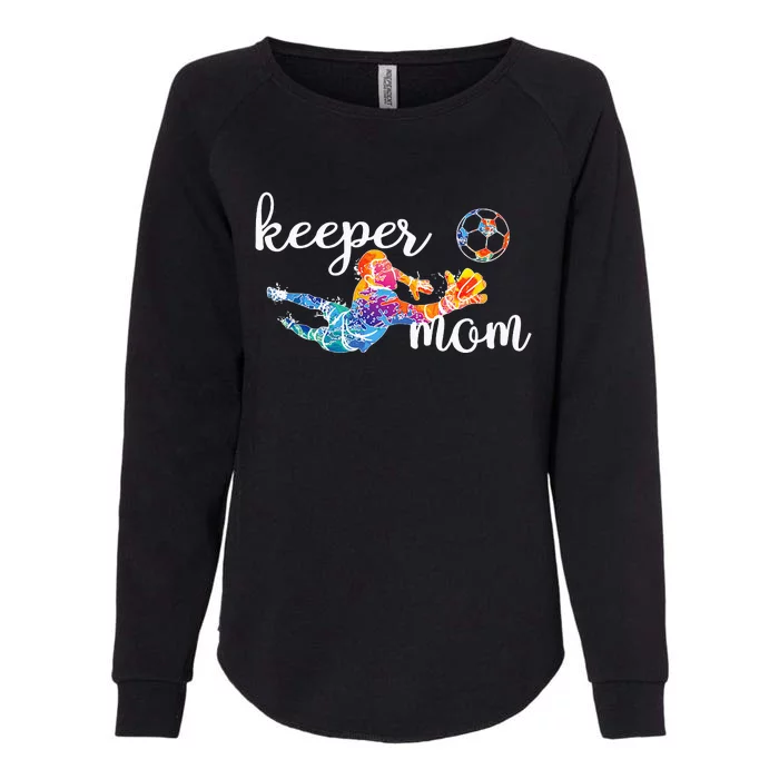 Proud Soccer Goalkeeper Mom Of A Soccer Goalie Mother Womens California Wash Sweatshirt