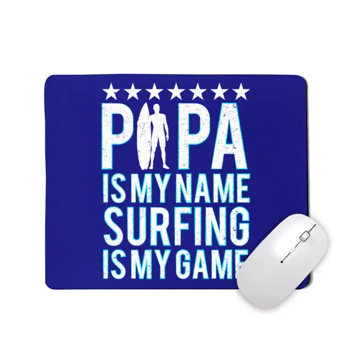 Papa Surfing Grandpa Dad Father Surfboard Surfs Surfers Meaningful Gift Mousepad