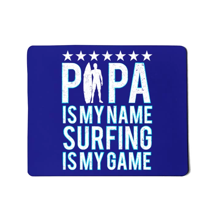 Papa Surfing Grandpa Dad Father Surfboard Surfs Surfers Meaningful Gift Mousepad