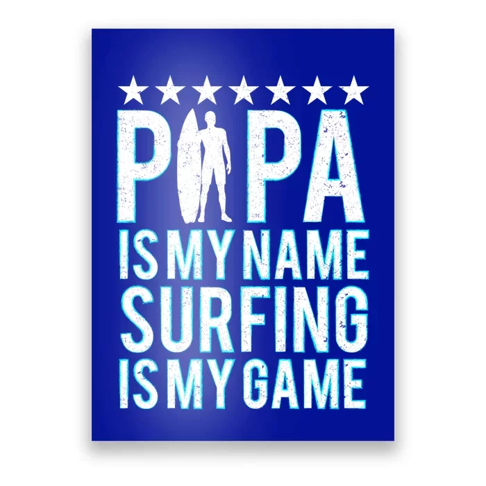 Papa Surfing Grandpa Dad Father Surfboard Surfs Surfers Meaningful Gift Poster