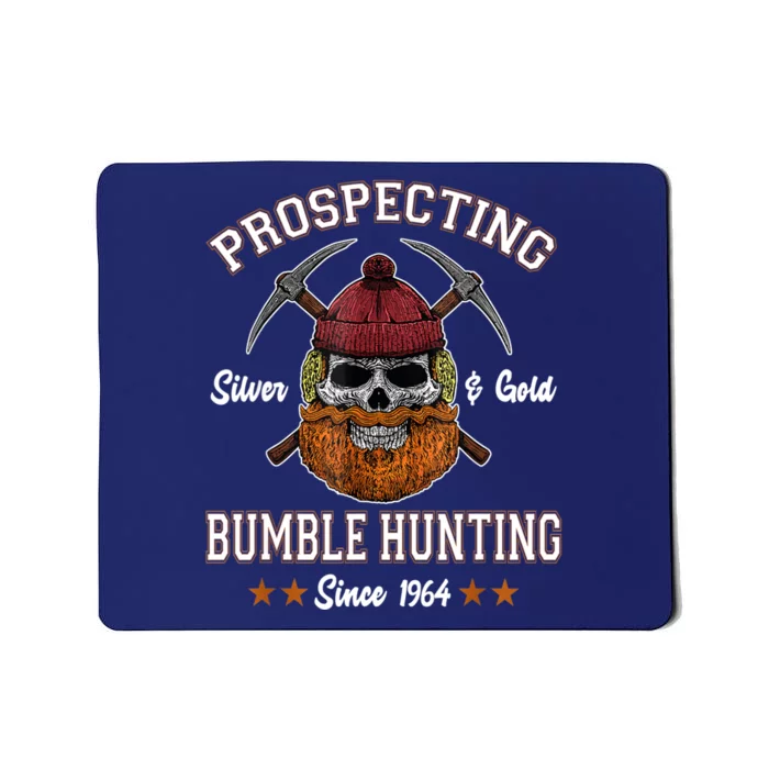 Prospecting Silver & Gold Bumble Hunting Since Mousepad