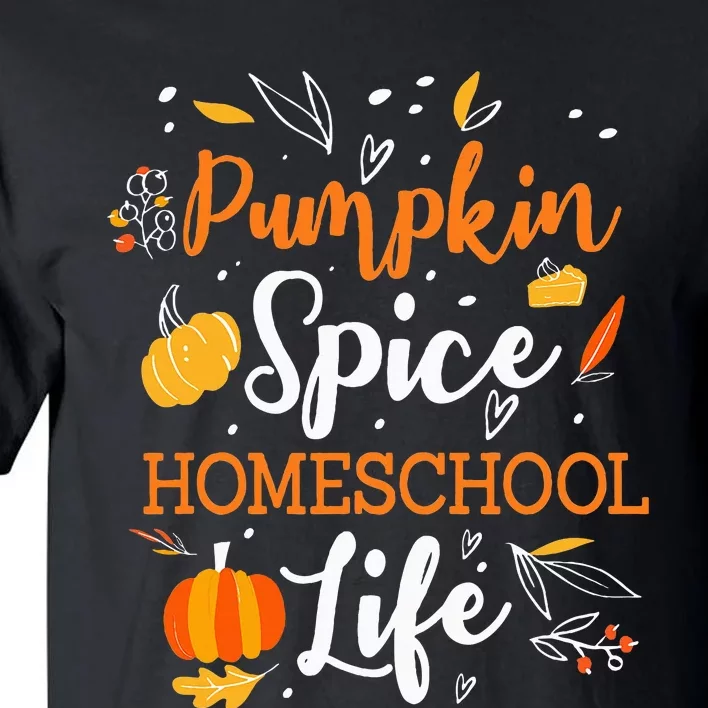 Pumpkin Spice Homeschool Life Allspice Halloween Fall Season Tall T-Shirt