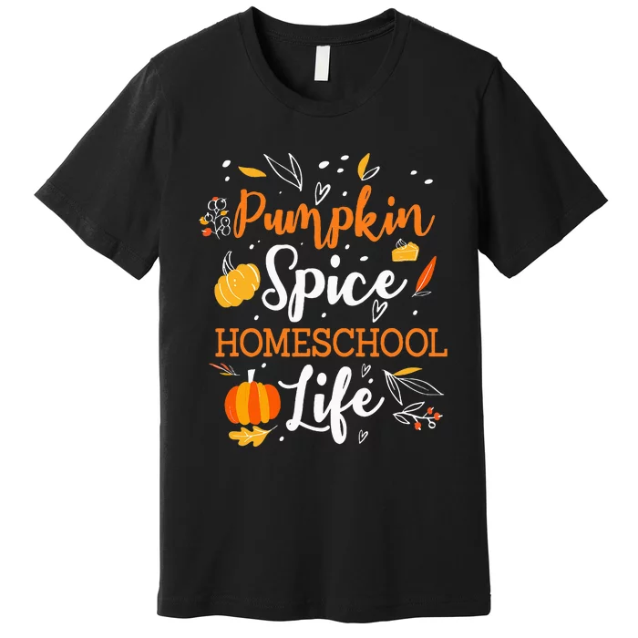 Pumpkin Spice Homeschool Life Allspice Halloween Fall Season Premium T-Shirt