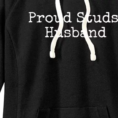 Proud Studs Husband Gift Women's Fleece Hoodie