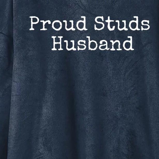 Proud Studs Husband Gift Hooded Wearable Blanket