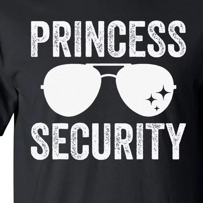 Princess Security Halloween Costume Dad Mom Boy Gift Tall T-Shirt