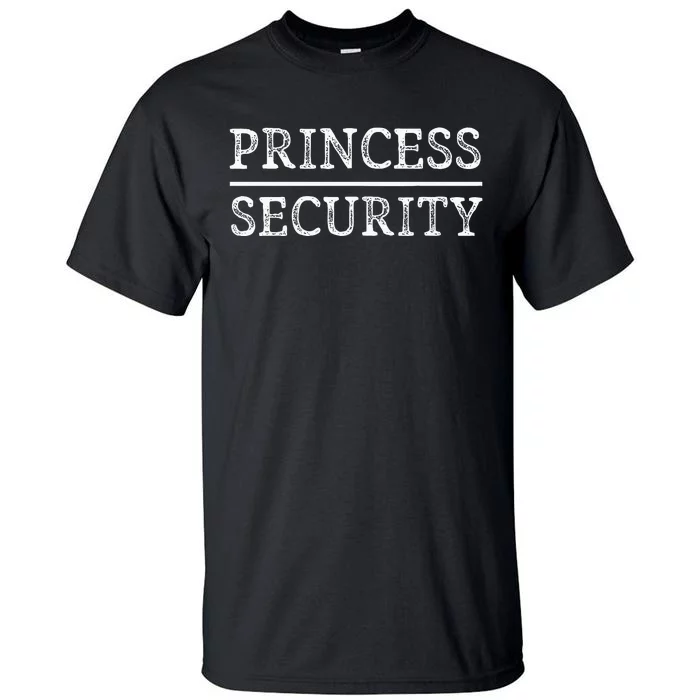 Princess Security Halloween Costume Dad Men Matching Easy Tall T-Shirt