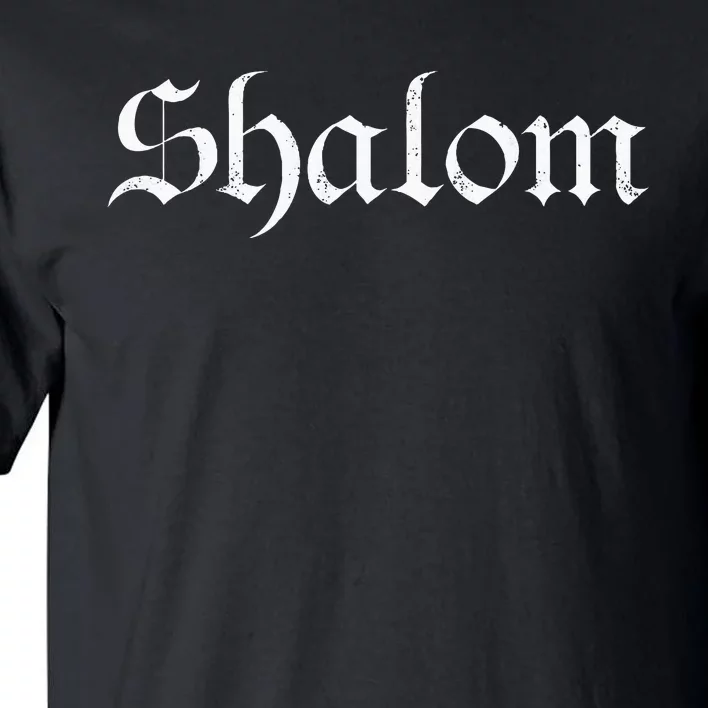 Peace Shalom Hebrew Shabbat Shalom Israel 75th Birthday Tall T-Shirt