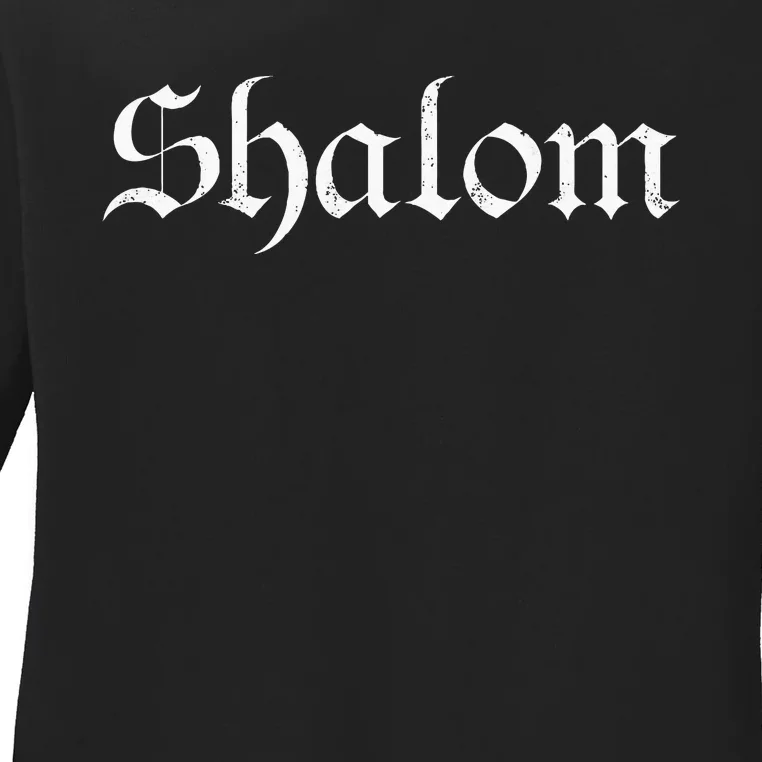 Peace Shalom Hebrew Shabbat Shalom Israel 75th Birthday Ladies Long Sleeve Shirt