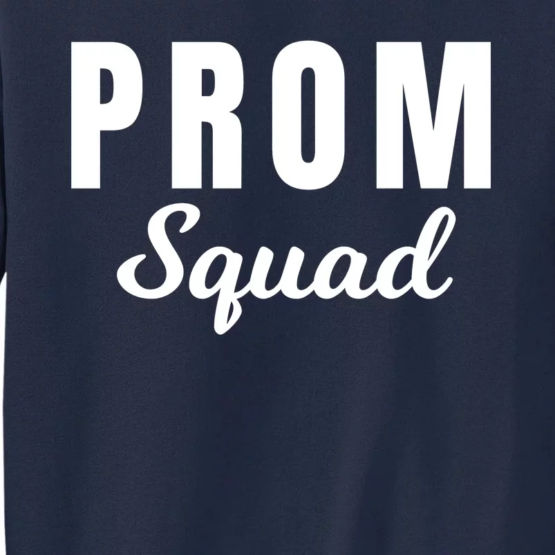 Prom Squad High School Dance Best Friends Friendships Prom Night Formal Event Tall Sweatshirt