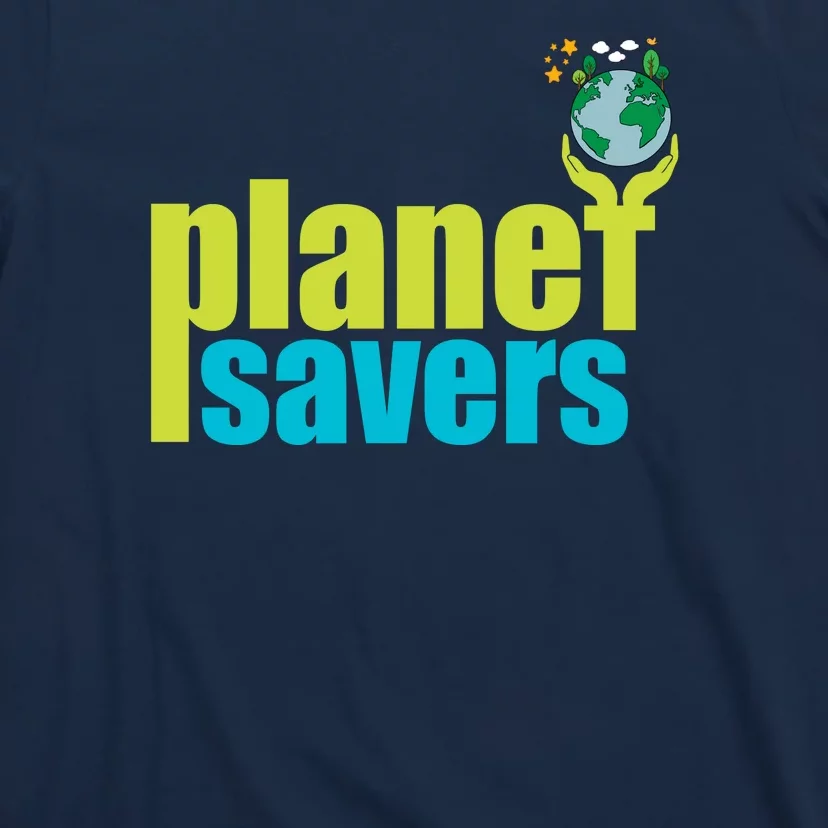 Planet Saver Happy Earth Day T-Shirt