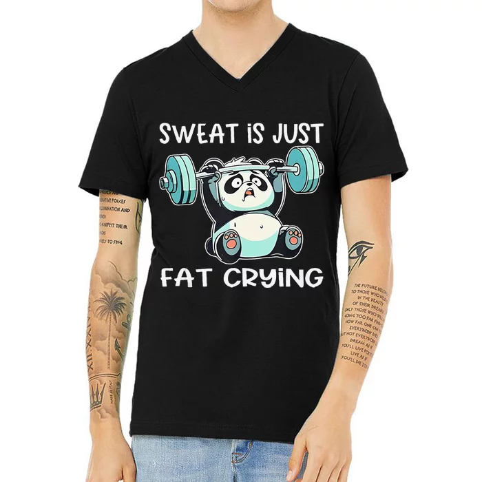 Panda Sweat Is Just Fat Crying Gym Gift V-Neck T-Shirt