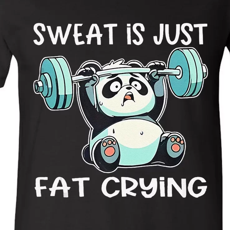 Panda Sweat Is Just Fat Crying Gym Gift V-Neck T-Shirt