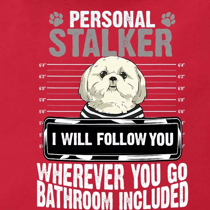 People Stalker I Will Follow You Wherever You Go Bathroom Included Dog Lover Zip Tote Bag