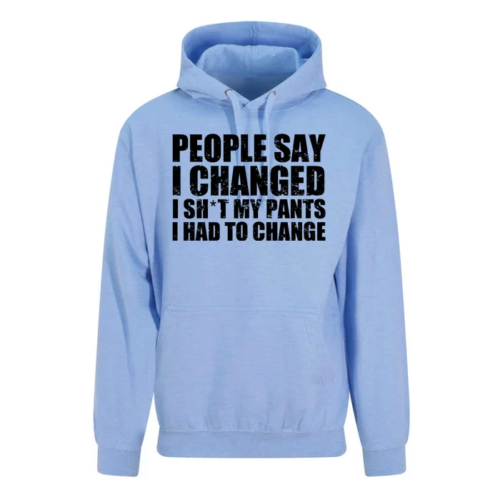 People Say I Changed I Had To Change Funny Sarcastic Sayings Unisex Surf Hoodie