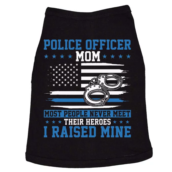 Police Supporter I Raised My Hero Police Officer Mom Doggie Tank