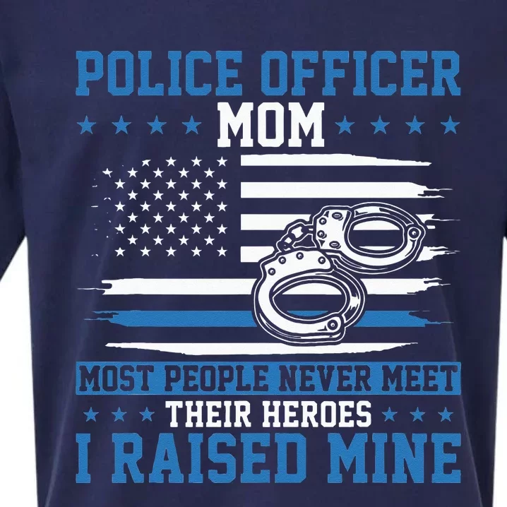 Police Supporter I Raised My Hero Police Officer Mom Sueded Cloud Jersey T-Shirt