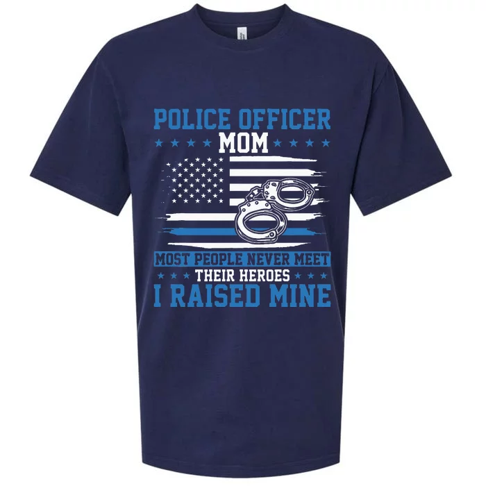 Police Supporter I Raised My Hero Police Officer Mom Sueded Cloud Jersey T-Shirt