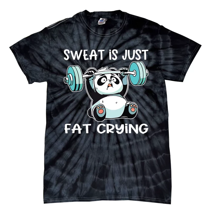 Panda Sweat Is Just Fat Crying Gym Tie-Dye T-Shirt