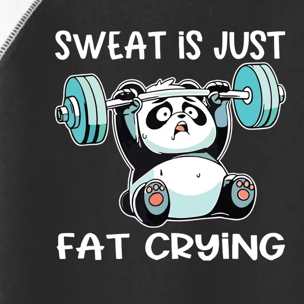 Panda Sweat Is Just Fat Crying Gym Toddler Fine Jersey T-Shirt