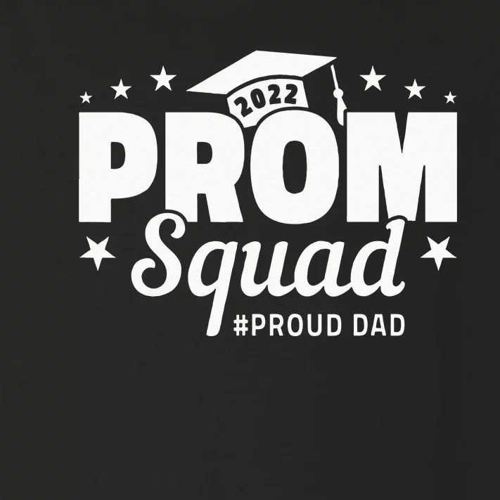 Prom Squad I Graduate Prom Class Of I Proud Dad Toddler Long Sleeve Shirt