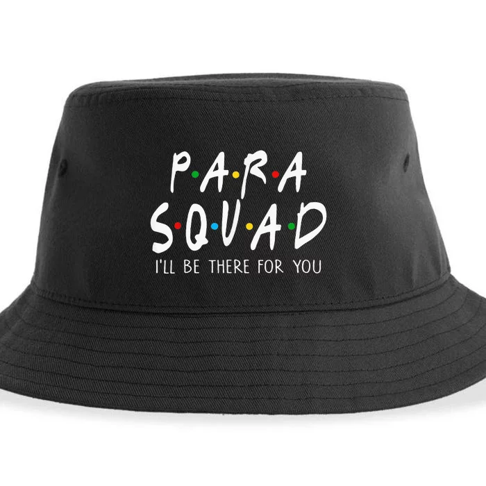 Para Squad Ill Be There For You Teacher Sustainable Bucket Hat