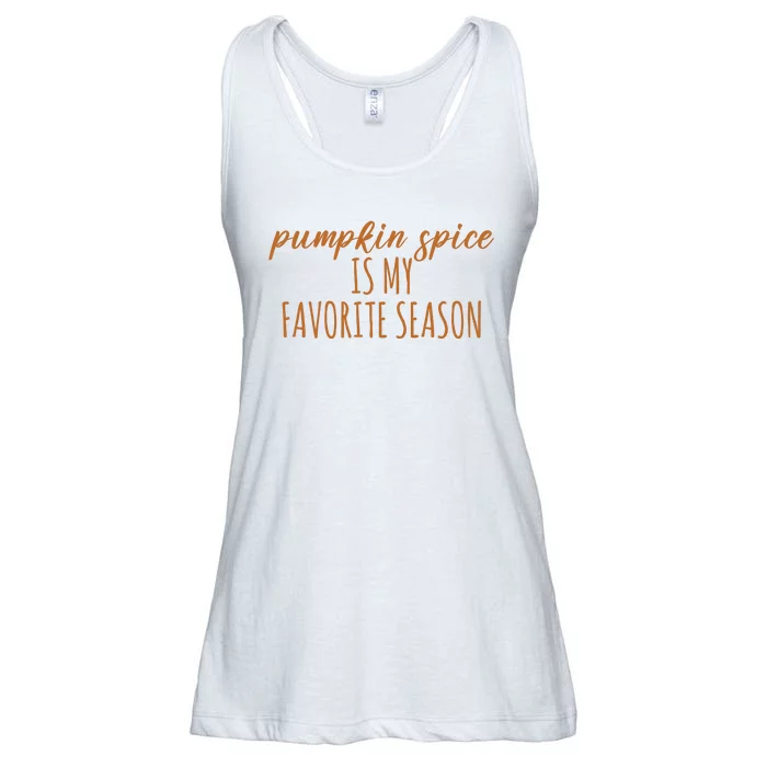 Pumpkin Spice Is My Favorite Season Fall Lover Ladies Essential Flowy Tank