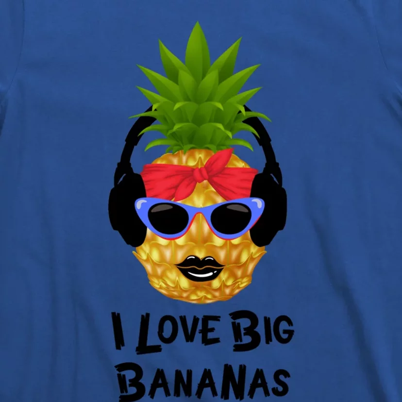 Pineapple Sunglasses I Like Bananas Adult S Summer Gift T-Shirt