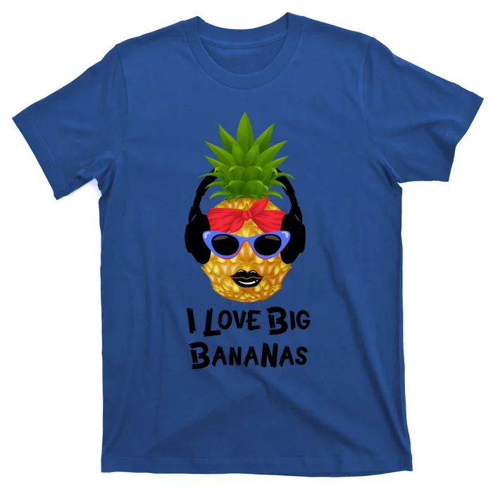 Pineapple Sunglasses I Like Bananas Adult S Summer Gift T-Shirt