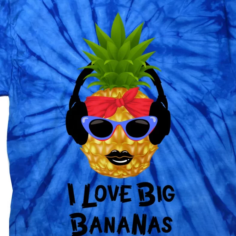 Pineapple Sunglasses I Like Bananas Adult S Summer Gift Tie-Dye T-Shirt