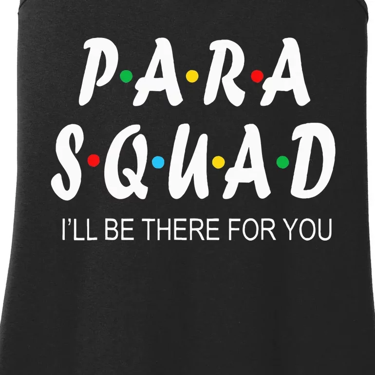 Para Squad Ill Be There For You Ladies Essential Tank