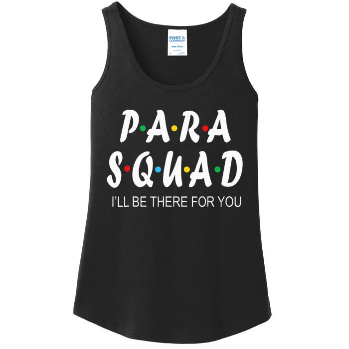 Para Squad Ill Be There For You Ladies Essential Tank