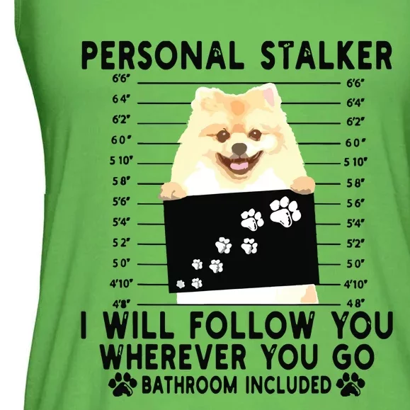 Personal Stalker I Will Follow You Pomeranian Lover Gift Ladies Essential Flowy Tank