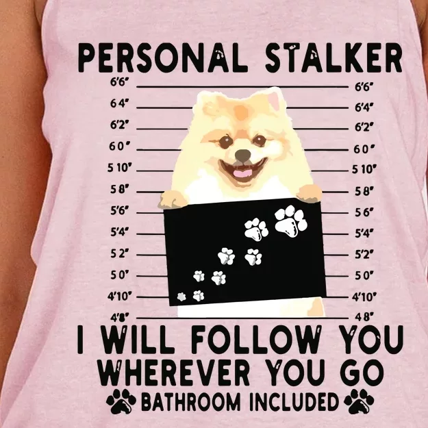 Personal Stalker I Will Follow You Pomeranian Lover Gift Women's Knotted Racerback Tank