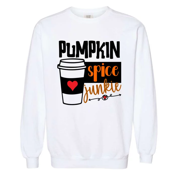 Pumpkin Spice Junkie Coffee Lover Heart Garment-Dyed Sweatshirt