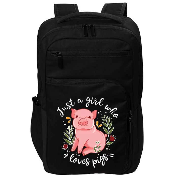 Pig Saying Just Girl Who Loves Pigs Pig Lovers Design Impact Tech Backpack