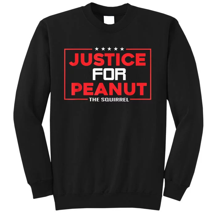 Peanut Squirrel Justice For Peanut Funny The Squirrelgift Tall Sweatshirt