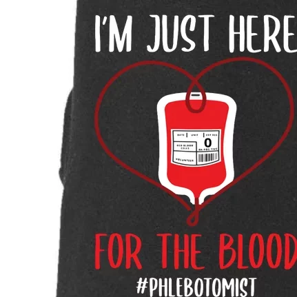 Phlebotomist Shirts Joke Blood Venipuncture Quote Phlebotomy Doggie 3-End Fleece Hoodie