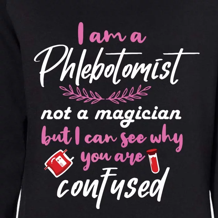 Phlebotomist Shirts Joke Phrase Female Phlebotomy Gift Womens California Wash Sweatshirt