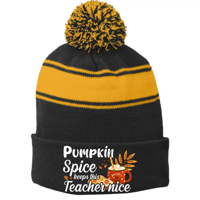 Pumpkin Spice Keeps This Teacher Nice Stripe Pom Pom Beanie