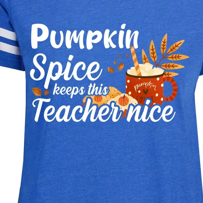 Pumpkin Spice Keeps This Teacher Nice Enza Ladies Jersey Football T-Shirt