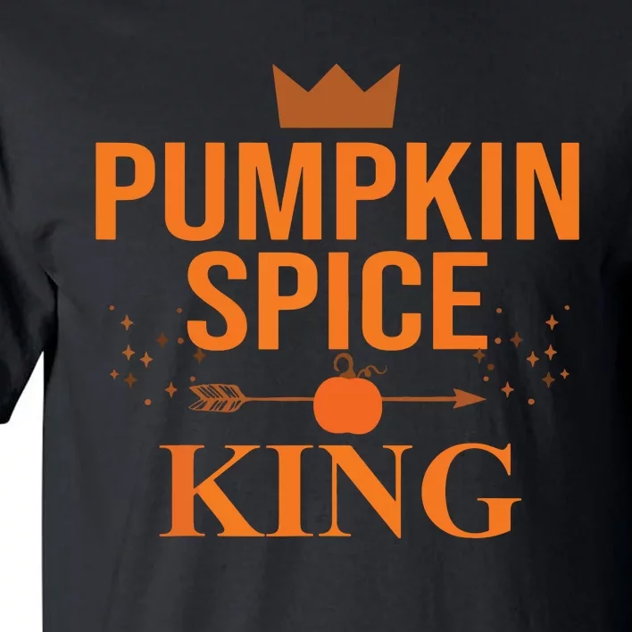 Pumpkin Spice King Coffee Lover Halloween & Thanksgiving Tall T-Shirt