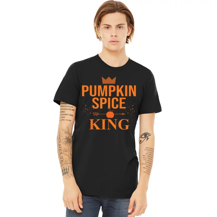 Pumpkin Spice King Coffee Lover Halloween & Thanksgiving Premium T-Shirt