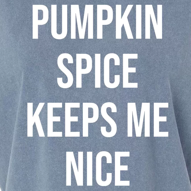 Pumpkin Spice Keeps Me Nice Funny Fall Garment-Dyed Women's Muscle Tee