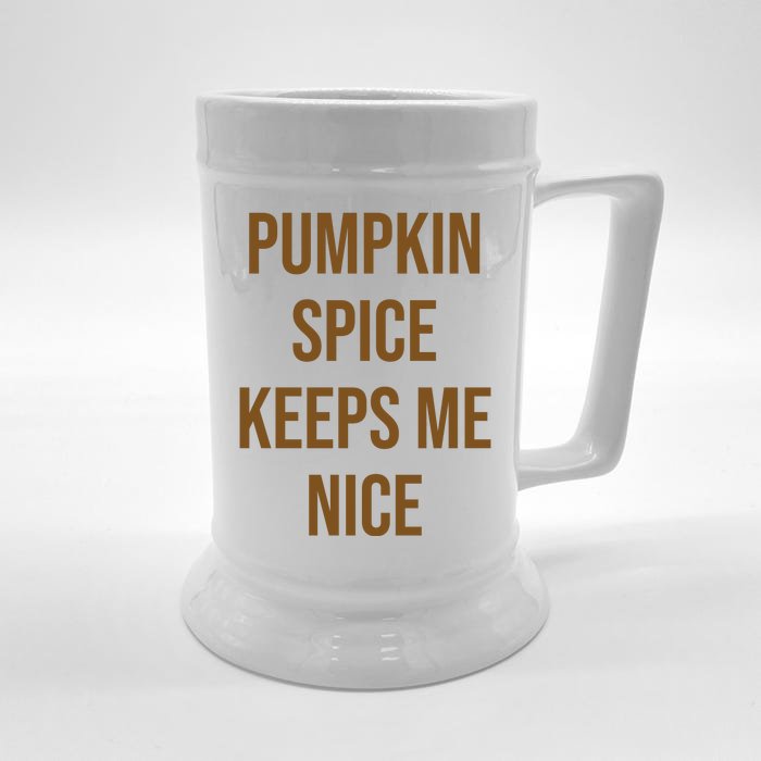 Pumpkin Spice Keeps Me Nice Funny Fall Front & Back Beer Stein